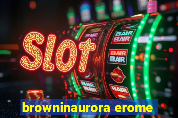 browninaurora erome